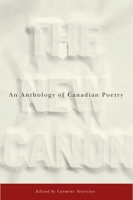 The New Canon: An Anthology of Canadian Poetry