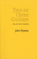 Two or Three Guitars: Selected Poems